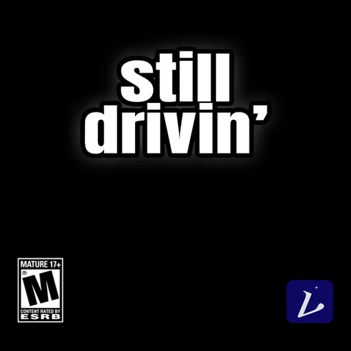 Still Drivin' artwork